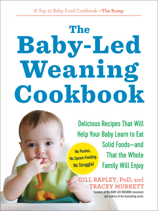 Title details for The Baby-Led Weaning Cookbook by Tracey Murkett - Wait list